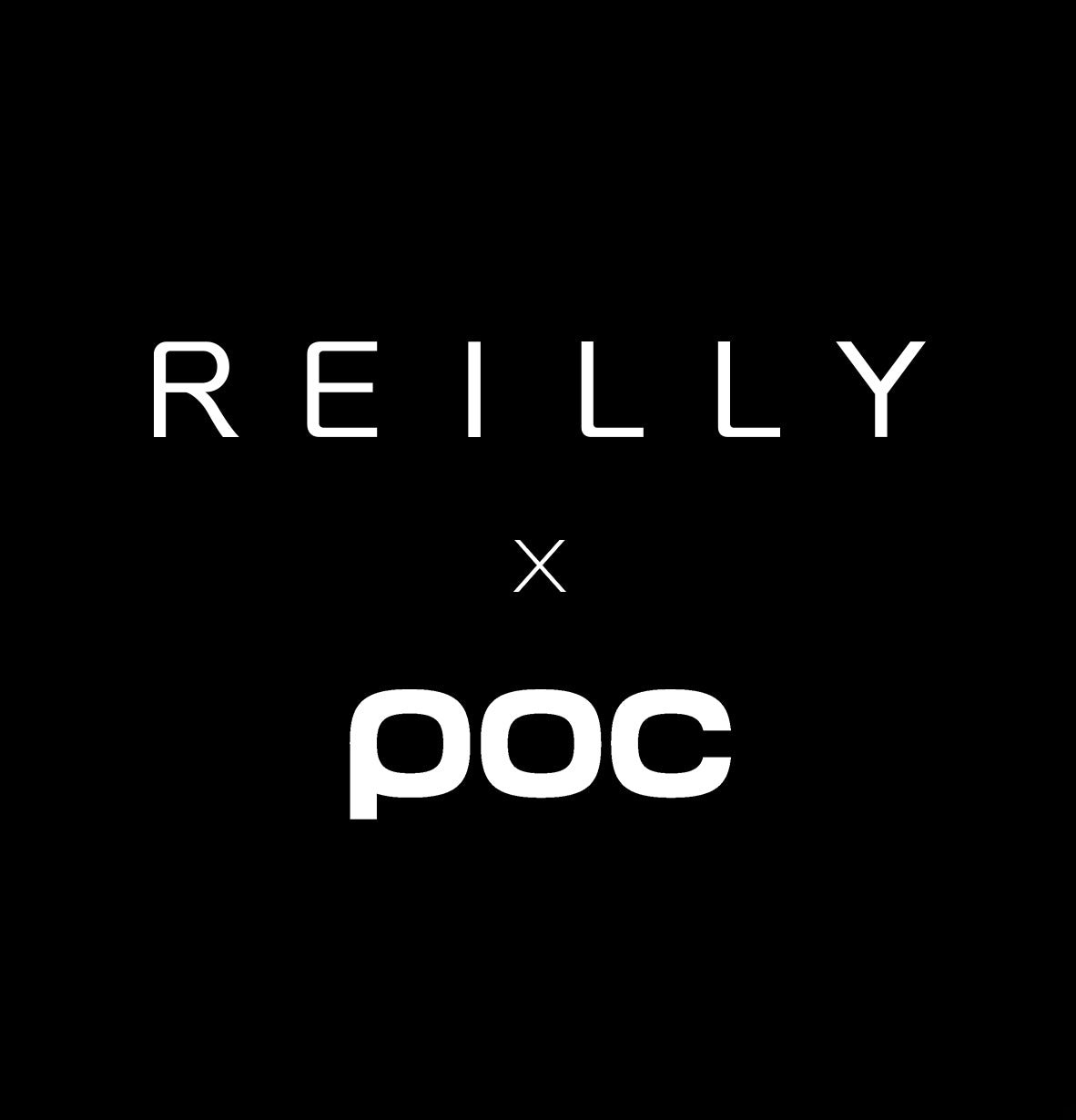 On a black background are the words REILLY X POC 